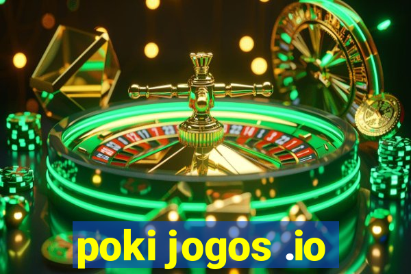 poki jogos .io